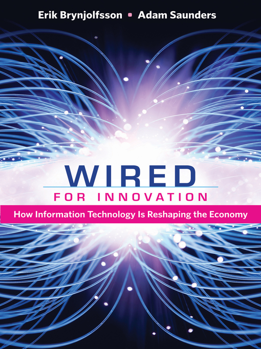 Title details for Wired for Innovation by Erik Brynjolfsson - Available